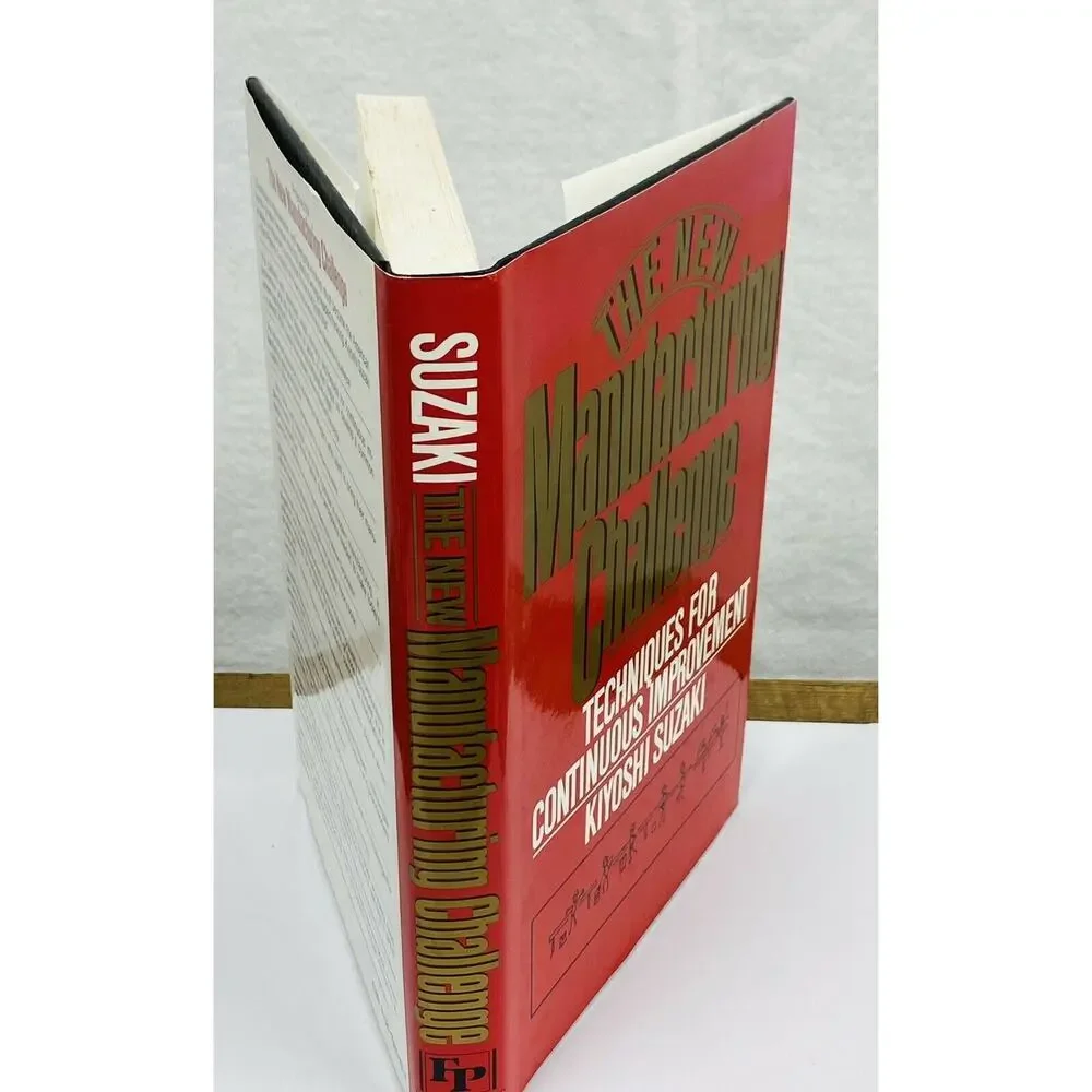 The New Manufacturing Challenge by Suzaki, Kiyoshi Techniques improvement 1987